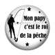Cabochon Résine - mon papy c'est le roi de la pêche