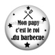 Cabochon Résine - mon papy c'est le roi du barbecue