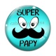 Cabochon Verre - super papy