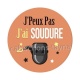 J'peux pas j'ai soudure