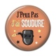 Cabochon Résine - J'peux pas j'ai soudure