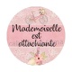 mademoiselle est attachiante- Cabochon verre ou résine