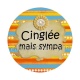 cinglée mais sympa