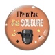 Cabochon Verre - J'peux pas j'ai soudure
