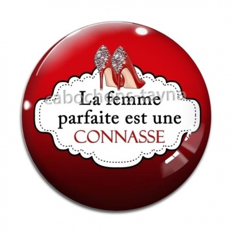 Cabochon Verre - la femme parfaite est une connasse