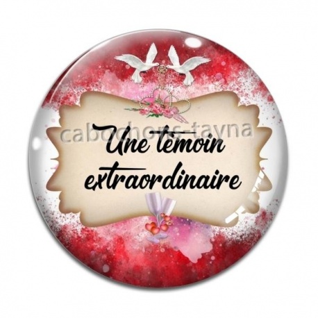 Cabochon Verre - une témoin extraordinaire