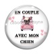 Cabochon Verre - en couple avec mon chien