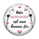 Cabochon Verre - ma marraine est ma bonne fée