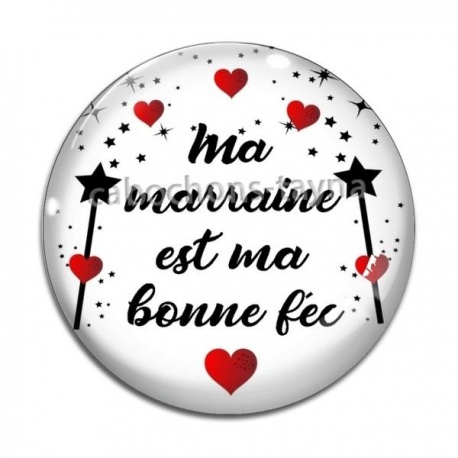 Cabochon Verre - ma marraine est ma bonne fée