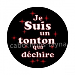 je suis un tonton qui déchire