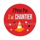 J'peux pas j'ai chantier