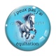Cabochon Verre - j'peux pas j'ai équitation