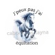 j'peux pas j'ai équitation