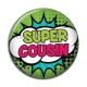Cabochon Résine - super cousin