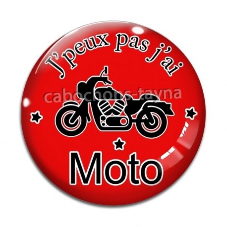 Cabochon Verre - j'peux pas j'ai moto