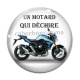 Cabochon Verre - un motard qui déchire