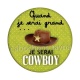 quand je serai grand je serai cowboy
