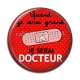 Cabochon Résine - quand je serai grand je serai docteur