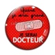 Cabochon Verre - quand je serai grand je serai docteur