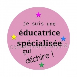  je suis une éducatrice spécialisée qui déchire