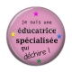 Cabochon Résine -  je suis une éducatrice spécialisée qui déchire