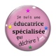 Cabochon Verre -  je suis une éducatrice spécialisée qui déchire