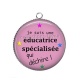 Pendentif Cabochon Argent -  je suis une éducatrice spécialisée qui déchire