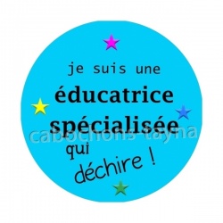  je suis une éducatrice spécialisée qui déchire