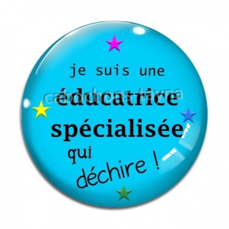 Cabochon Verre -  je suis une éducatrice spécialisée qui déchire