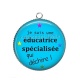 Pendentif Cabochon Argent -  je suis une éducatrice spécialisée qui déchire