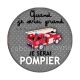 quand je serai grand je serai pompier