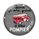 Cabochon Verre - quand je serai grand je serai pompier