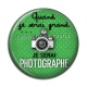 Cabochon Résine - quand je serai grand je serai photographe