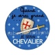 quand je serai grand - je serai chevalier