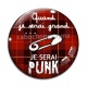 Cabochon Verre - quand je serai grand je serai punk