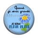 Cabochon Résine - quand je serai grand je serai fleur bleue