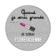 quand je serai grande je serai esthéticienne