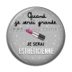 Cabochon Résine - quand je serai grande je serai esthéticienne