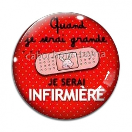Cabochon Verre - quand je serai grande je serai infirmière