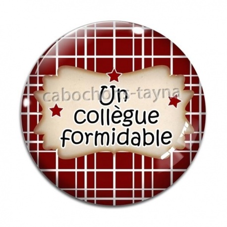Cabochon Verre - un collègue formidable