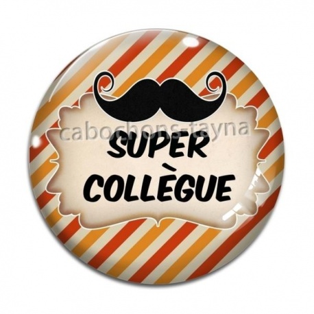 Cabochon Verre - super collègue