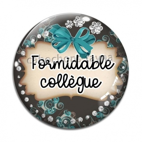 Cabochon Verre - formidable collègue