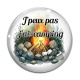 Cabochon Verre - j'peux pas j'ai camping