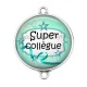 Connecteur Cabochon Argent - super collègue