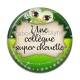 Cabochon Résine - une collègue super chouette