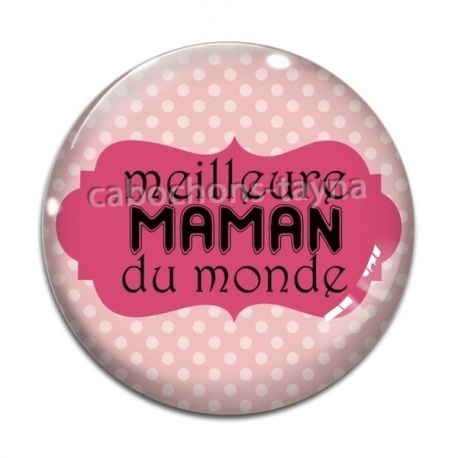Cabochon Verre - meilleure maman du monde