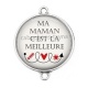 Connecteur Cabochon Argent - ma maman c'est la meilleure