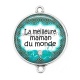 Connecteur Cabochon Argent - ma meilleure maman du monde