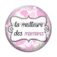 Cabochon Verre - la meilleure des mamans
