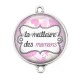 Connecteur Cabochon Argent - la meilleure des mamans